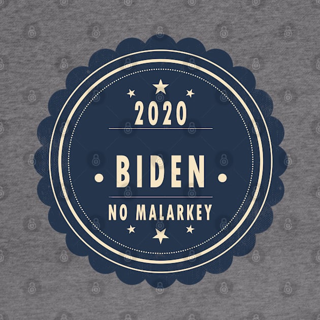 No malarkey Biden 2020 by qrotero